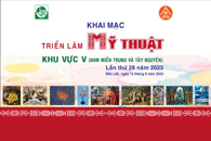 Triển lãm Mỹ thuật Khu vực V (Nam miền Trung và Tây Nguyên) lần thứ 28 năm 2023 tại tỉnh Đắk Lắk